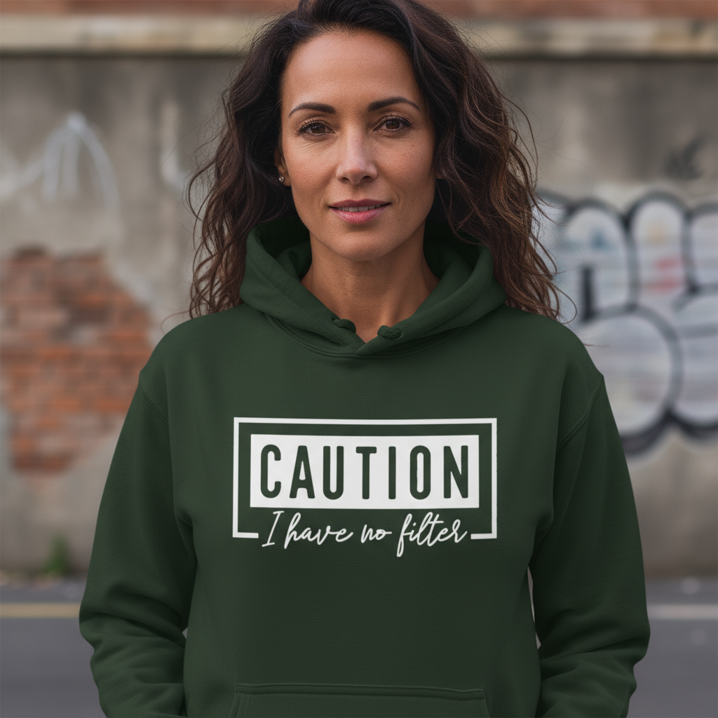 CAUTION: I Have No Filter Hoodie